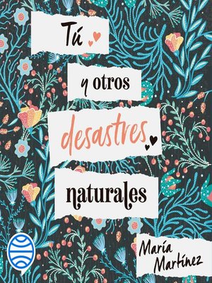 cover image of Tú y otros desastres naturales